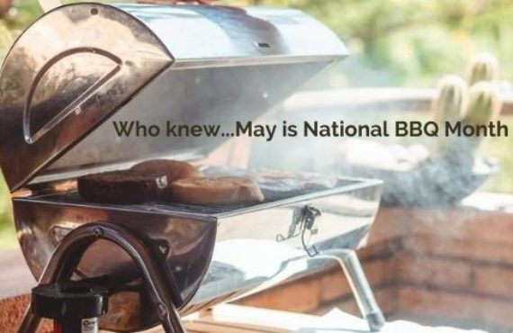 Who knew…May is National BBQ Month